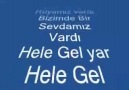 HELE GEL, HELE GEL NE HALE KOYDUN BENİ