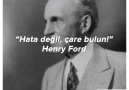 Henry Ford başarıyı 4 sözcükte özetlemiş. Hata değil çare bulun!