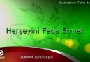 Herşeyini Feda Etmek