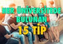 Her Üniversitede Mutlaka Olan 15 Tip