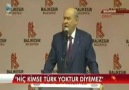 HİÇ KİMSE TÜRK YOKTUR DİYEMEZ