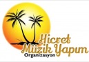 Hicret Müzik Yapım Sunar