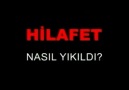 Hilafetin Kaldırılması Kime Yaradı ve Nasıl Yıkıldı?