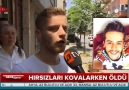 Hırsızları kovalarken öldü...