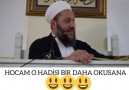 Hocam o hadisi bir daha okusana İsmail Hünerlice Hocaefendi.