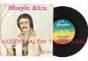 HÜSEYİN ALTIN - ANLATAYIM DERDİMİ 45 LİK Grafson 3821