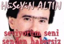 HÜSEYİN ALTIN-SEVİYORUM SENI SENDEN HABERSIZ