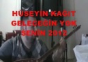 Hüseyin Kağıt & Bu Senede Geleceğin Yok Senin 2012