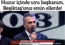 Huzur içinde uyu başkanım Beşiktaşımız emin ellerde!