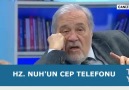 Hz. Nuhun Cep Telefonunu İlber Ortaylı Anlatıyor...