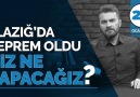 İbrahim Sadak - ELAZIĞ&DEPREM OLDU l BİZ NE YAPACAĞIZ Facebook