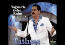 İbrahim TatLıSes - Yağmurla gelen kadın