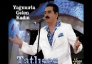 İbrahim Tatlıses - Yagmurla Gelen Kadın