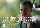 İçerde 2. Bölüm - İşi İçeriden Bitireceğim...