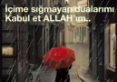 İçime Sığmayan DualarımıKabul Et ALLAHım...