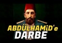 II. Abdülhamid Hana İttihatçılar tarafından Yapılan Hain Darbe...!