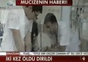 İki kez öldü sonra DİRİLDİ!