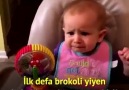 İlk defa brokoli yiyen bebek )