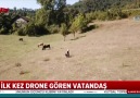 İlk kez drone gören vatandaş