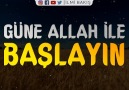 İlmi Bakış - Güne Allah ile başlayın! - Efektli İslami Video Facebook