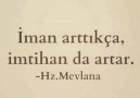 İman arttıkça imtihanda artar.. Hz. Mevlanam