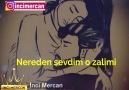 İnci Mercan - İnci Mercan Nereden Sevdim O Zalimi İnci...