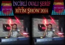 İNCİRLİ OVALI ŞERİF RİTİM ŞHOW 2014 BY TAYFO