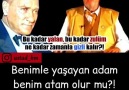 İsa Memişoglu - Benimle yaşayan adam atam olabilirmi...