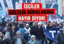 İşçiler Kölelik Bürolarına Hayır Diyor!