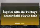 İşgalci ABD ile Türkiye arasındaki büyük fark