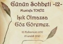 Işık Olmazsa Göz Göremez.