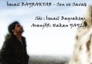 İsmail Bayraktar - Sen Ve Savaş