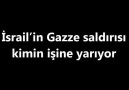 İsrail’in Gazze saldırısı kimin işine yarıyor?