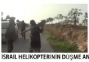 israil Helikopterinin düşrülme Anı..