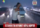 İSTANBULDA KIYAMET BÖYLE KOPTU!