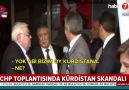 İşte CHP nin gerçek yüzü - Bizim oy Kürdistan&