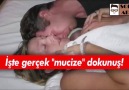 İşte gerçek "mucize" dokunuş.. Mutlaka İzleyin..