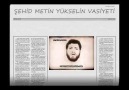 İŞTE İLK DEFA ŞEHİD METİN YÜKSELİN ANISINA VASİYETİ