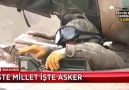 İŞTE MİLLET İŞTE ASKER...