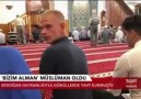 İŞTE O BİZİM ALMAN MÜSLÜMAN OLDU