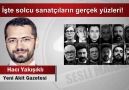 İşte solcu sanatçıların gerçek yüzleri