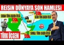 İŞTE TÜRK ÜÇGENİ Reisin Son Hamlesi