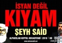 İsyan Değil Kıyam  Şeyh Said  Alparslan Kuytul Hocaefendi  ...