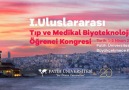 I.Uluslararası Tıp ve Medikal Biyoteknoloji Kongresi (FATÜBAT)...