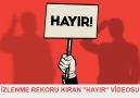 izlenme rekoru kıran HAYIR videosu