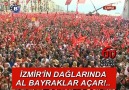 İZMİR'İN DAĞLARINDA AL BAYRAKLAR AÇAR!