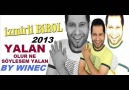 IZMIRLI BIROL YALAN OLUR YALAN BY WINEC