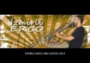 İZMİRLİ ERCO ABO GAYDA 2014 BY TAYFO