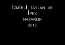 İzmirli Erco - İzmirli Taylan ve İpek Nazarlık 2012 (HQ) Facebook
