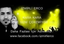 iZMiRLi ERCO - Kara Kara & Kimse Seni Cekemiyor